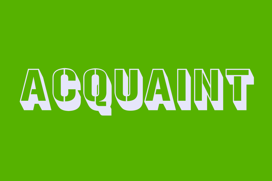 acquaint