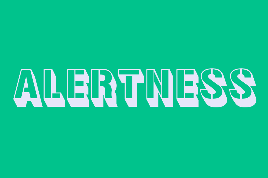 alertness
