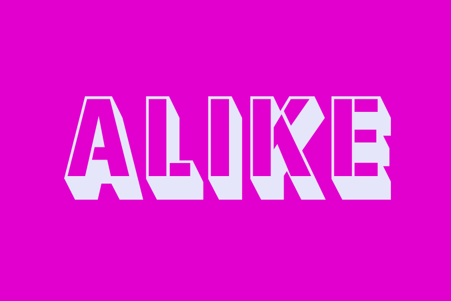 alike