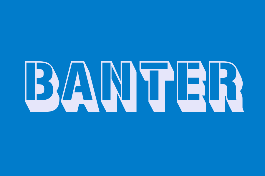 banter