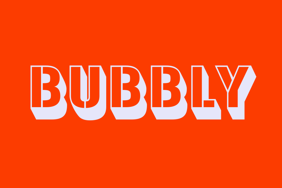 bubbly