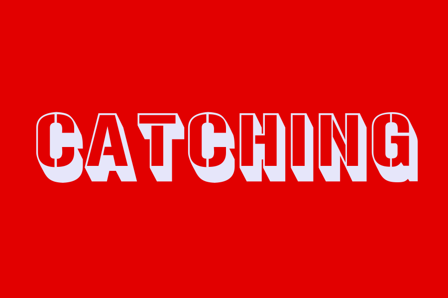 catching