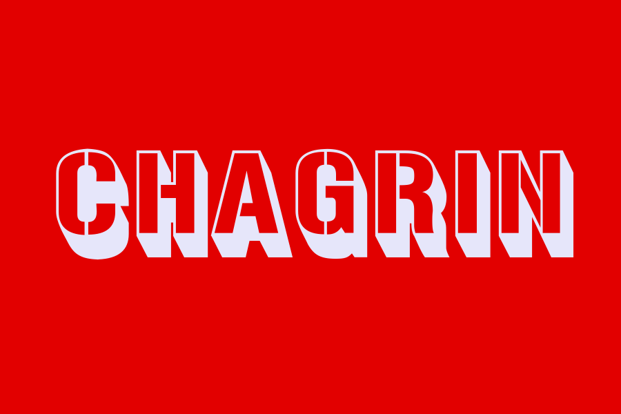 chagrin