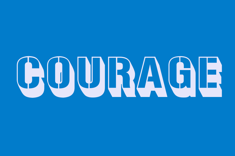 courage