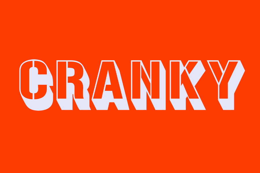 cranky
