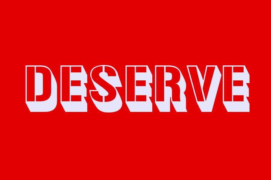 deserve