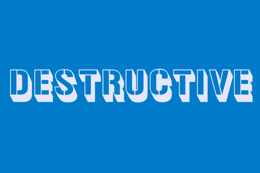 destructive