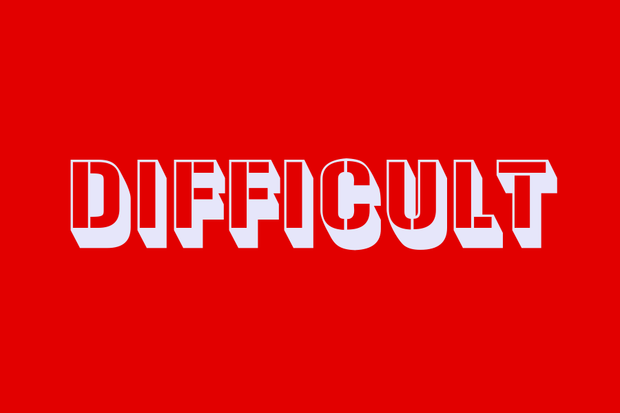 difficult
