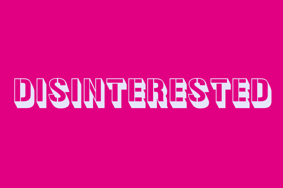 disinterested