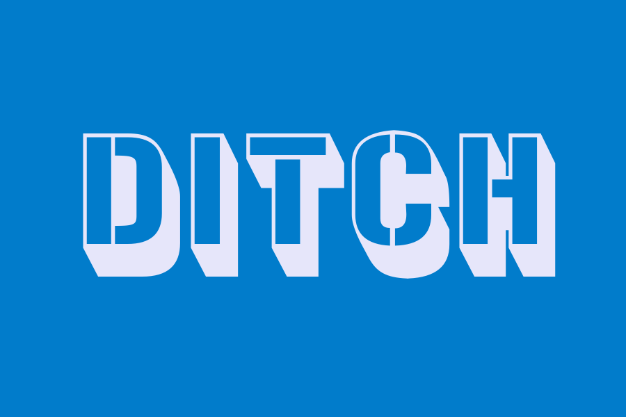 ditch