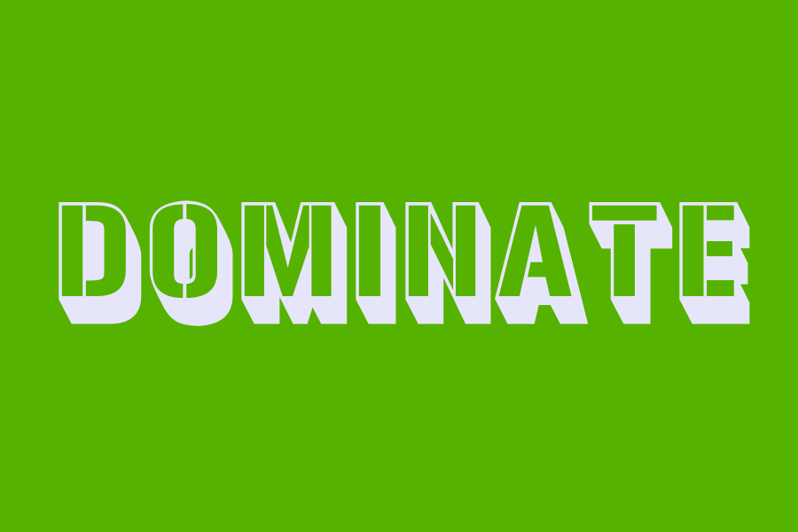 dominate