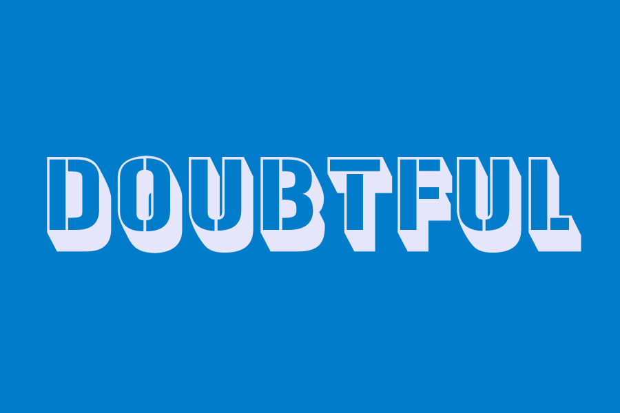 doubtful