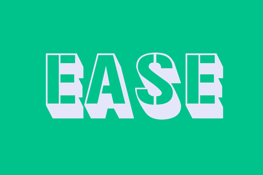 ease