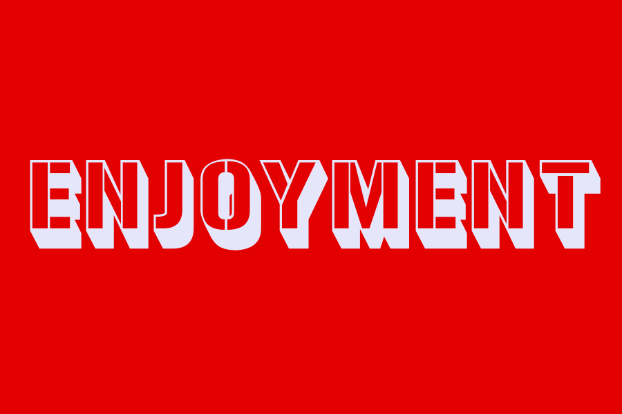 enjoyment