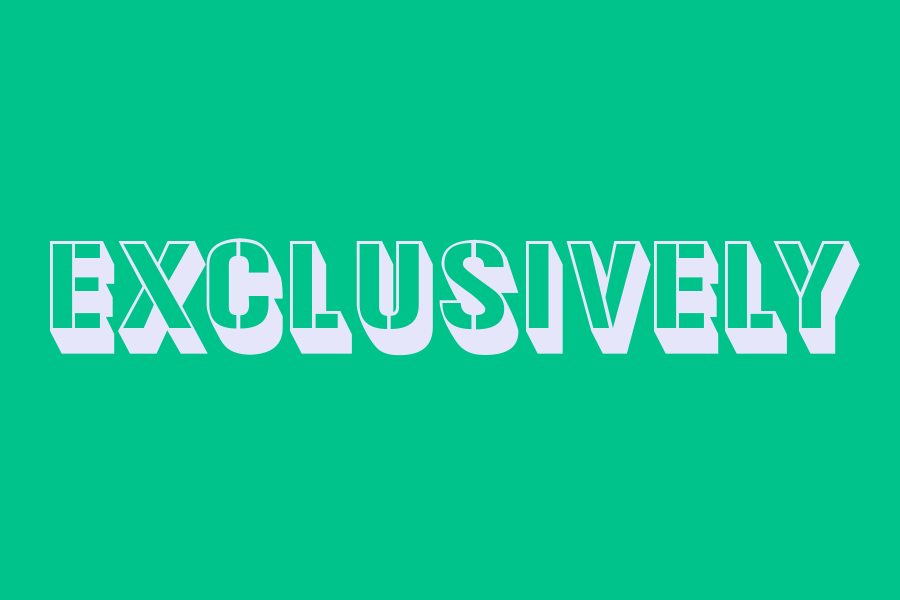exclusively