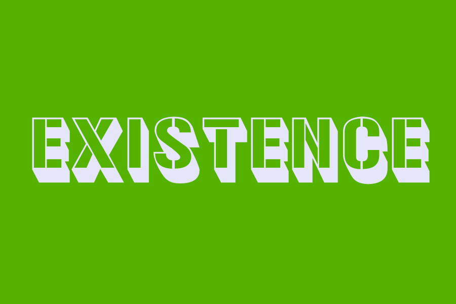 existence