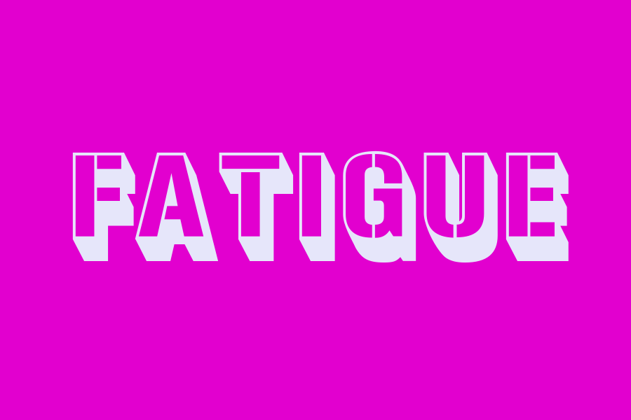 fatigue
