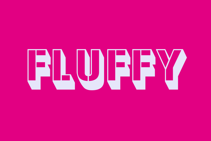 fluffy