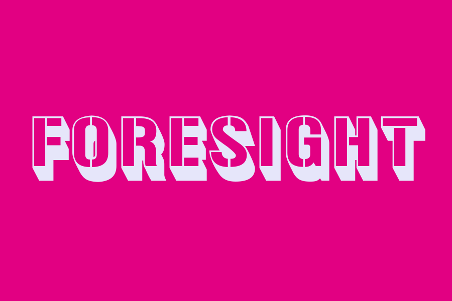 foresight
