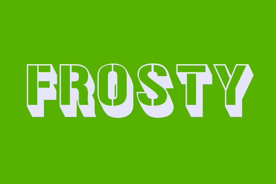 frosty