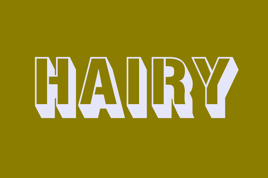 hairy