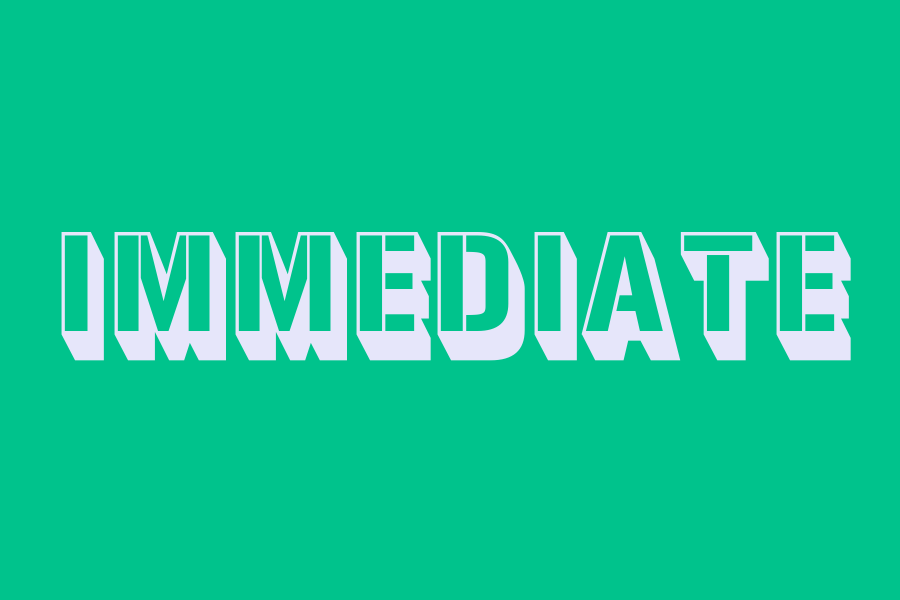 immediate