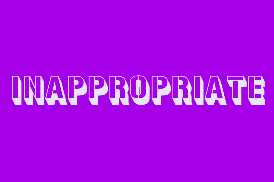 inappropriate