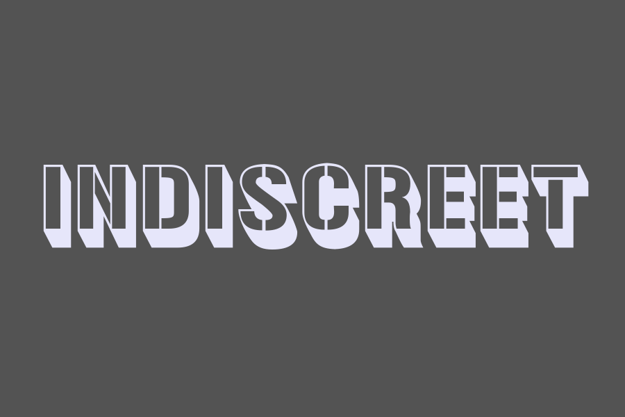 indiscreet