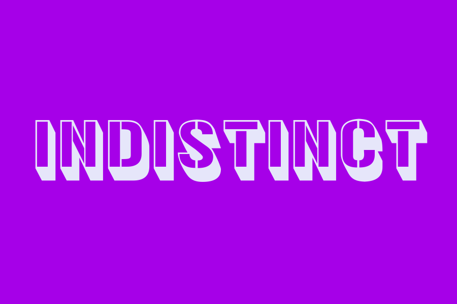 indistinct
