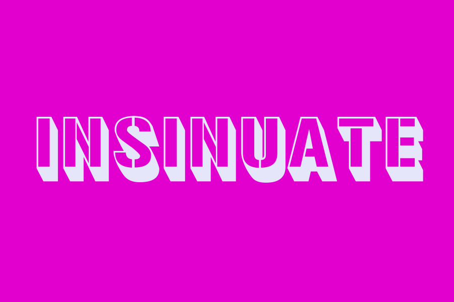 insinuate