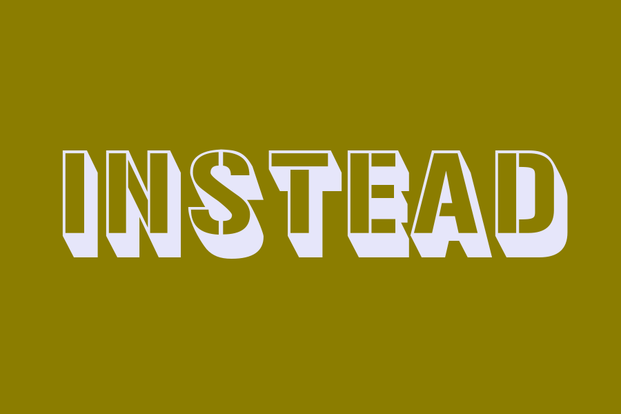 instead