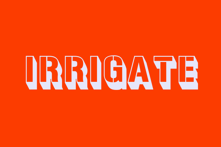 irrigate
