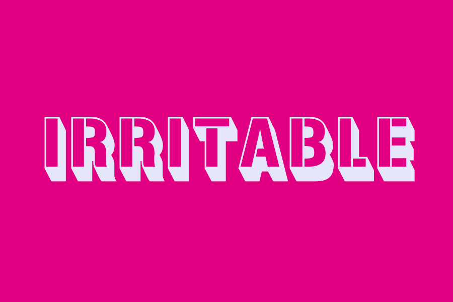 irritable