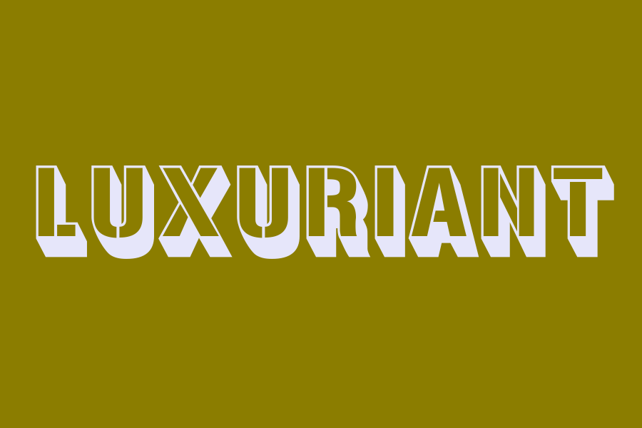 luxuriant