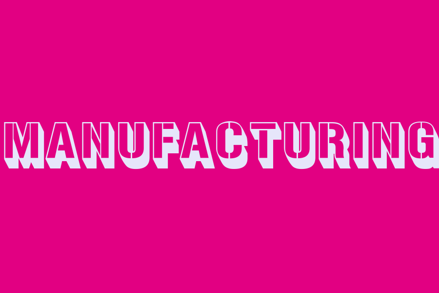 manufacturing