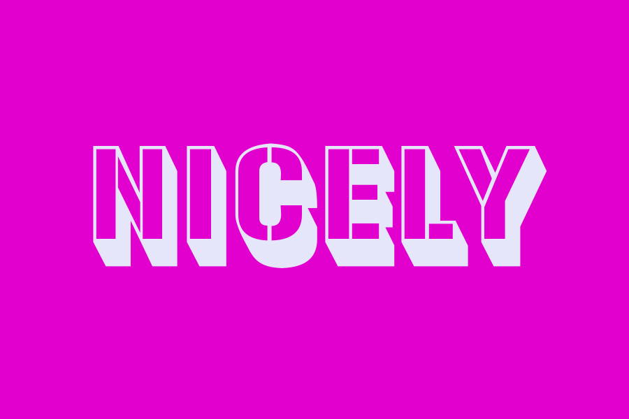 nicely