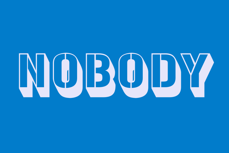 nobody