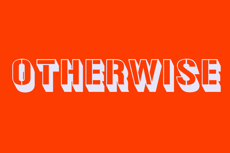 otherwise