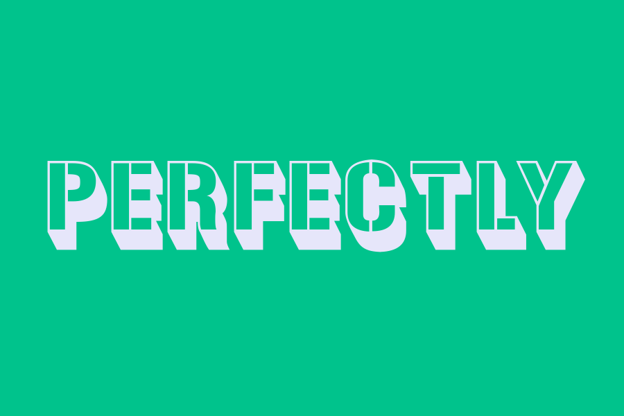 perfectly