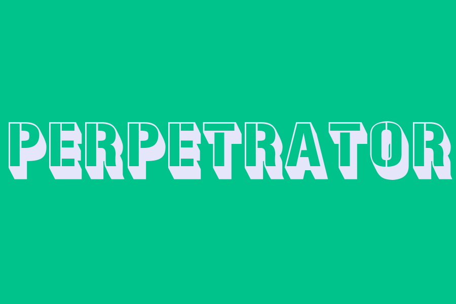 perpetrator