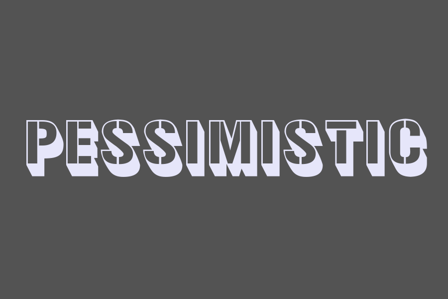 pessimistic