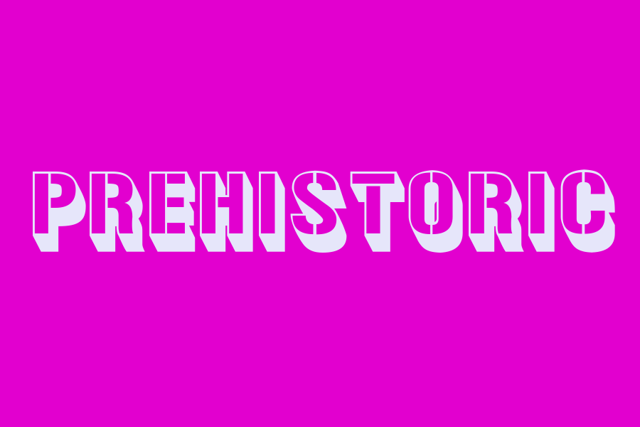 prehistoric