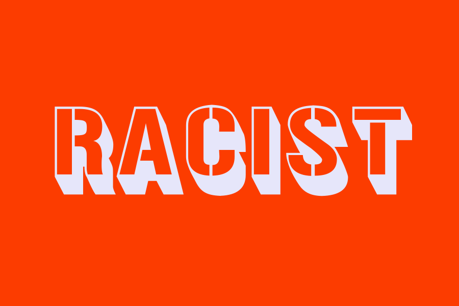 racist