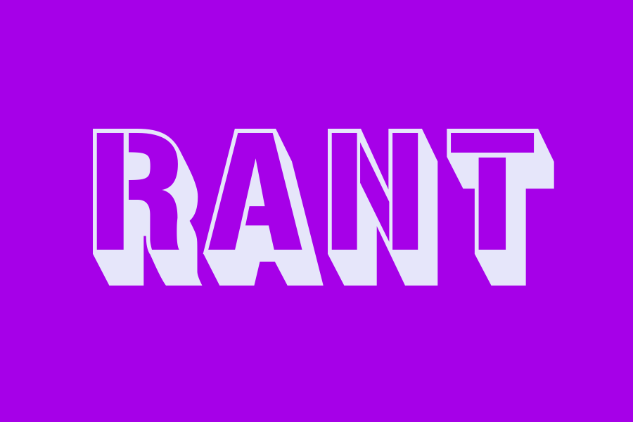 rant