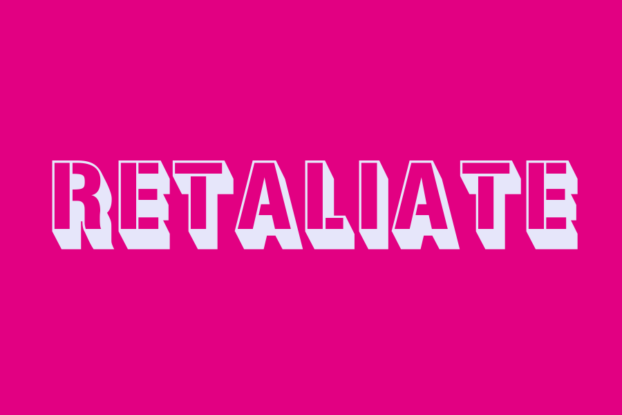 retaliate