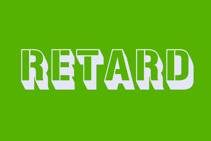 retard