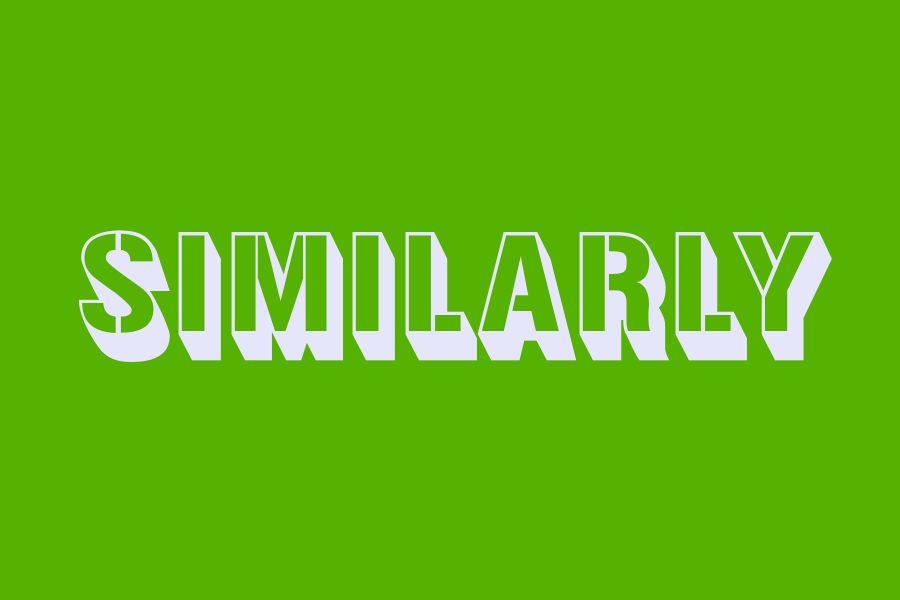 similarly