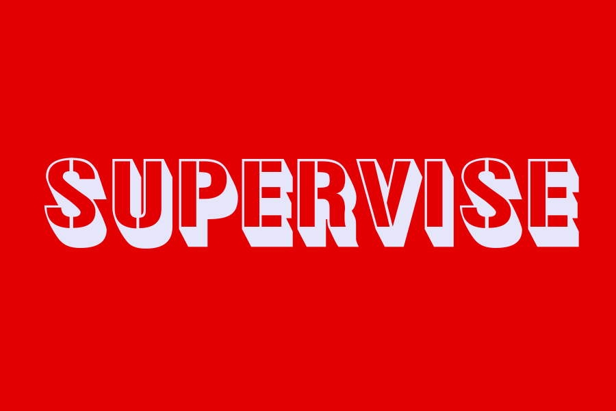 supervise