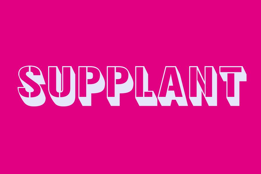 supplant