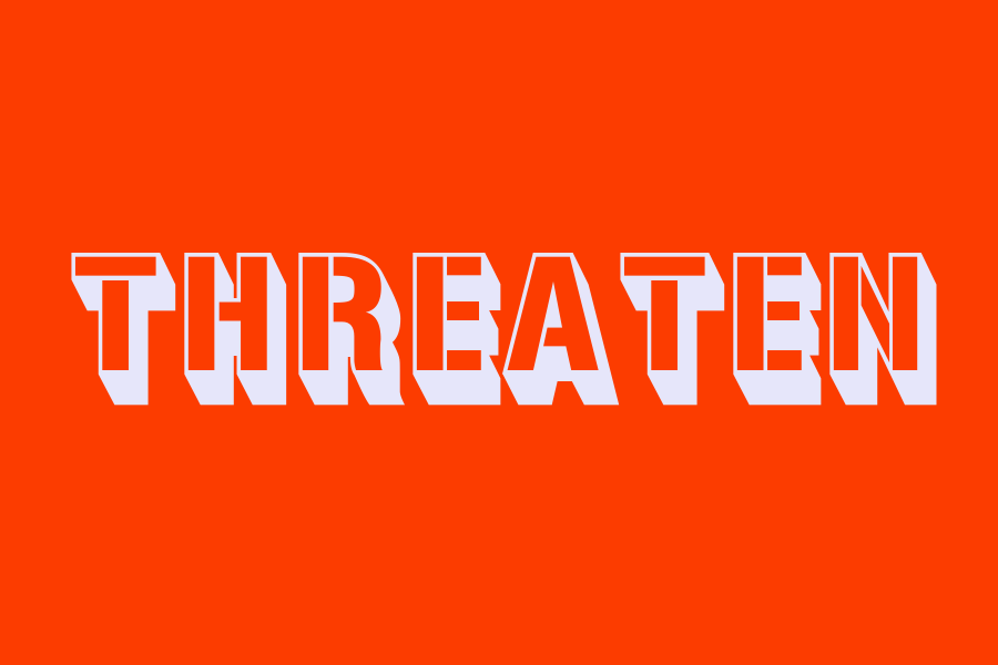threaten